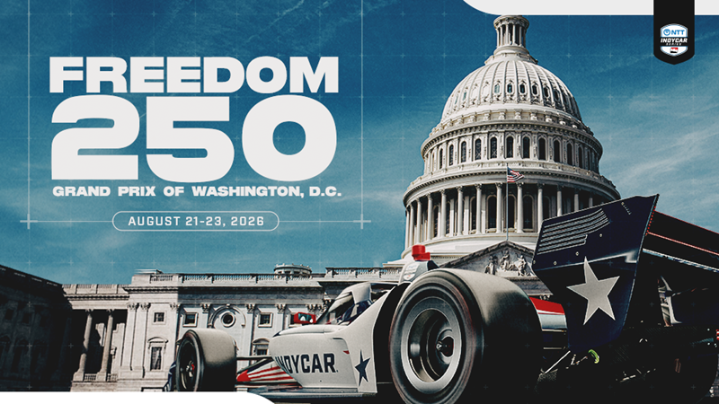 Promotional image for the Freedom 250 Grand Prix in Washington, D.C., featuring a race car and the Capitol Building, with event dates August 21-23, 2026.